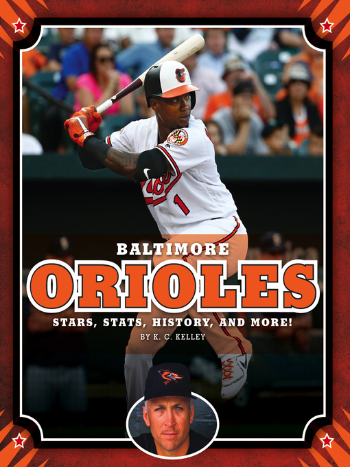 Title details for Baltimore Orioles by K. C. Kelley - Available